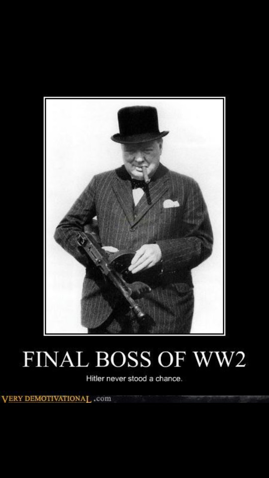 Churchill = Final Boss - meme