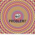 problem?*-*