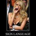 sign language is so sexy!