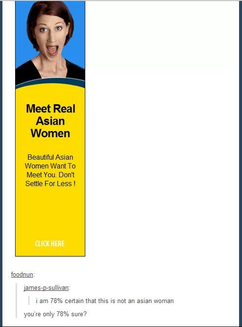 Clearly not an asian woman, almost sure - meme