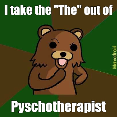 Pyschotherapist - meme