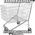 Até bater no calcanhar de um estranho ...