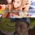 When he whispers in your ear...