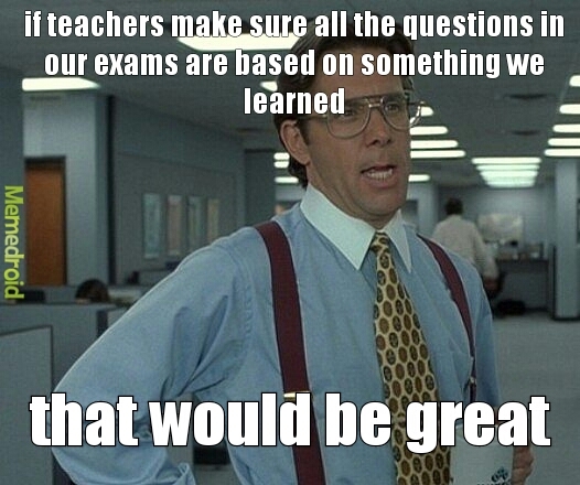 seriously teachers - meme