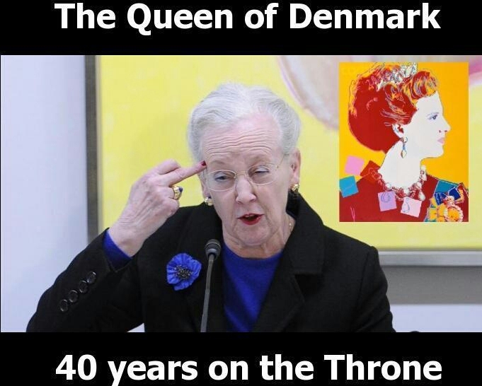 Danish Queen be like. - meme