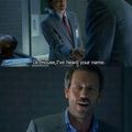 Dr. House is the man