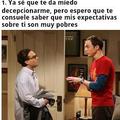 Sheldon Cooper y sus expectativas