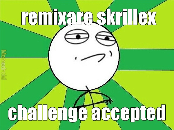 I LOVE SKRILLEX - meme