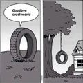Tyred of this