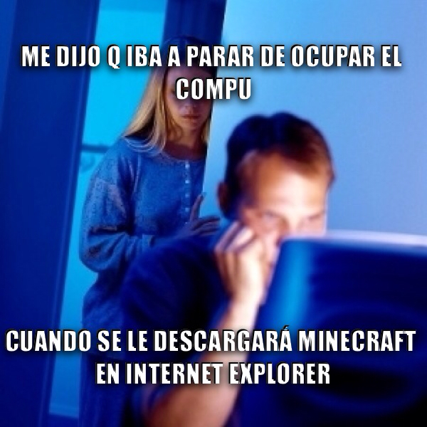 Internet Explorer vale mierda - meme