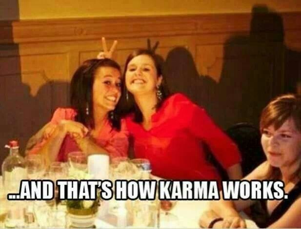 karma is one hot girl - meme