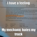 my mechanic hates my truck